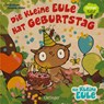 Die kleine Eule hat Geburtstag - Susanne Weber - 9783751203111