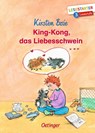King-Kong, das Liebesschwein - Kirsten Boie - 9783751203401