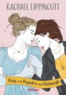 Pride und Prejudice und Pittsburgh - Rachael Lippincott - 9783751205443