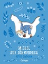 Michel aus Lönneberga 1. Michel in der Suppenschüssel - Astrid Lindgren - 9783751206372