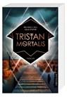 Tristan Mortalis - Melissa C. Hill ; Anja Stapor - 9783751301039