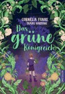 Das grüne Königreich - Cornelia Funke ; Tammi Hartung - 9783751301060