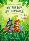 3-5-8 Minutengeschichten. Der Tapir tapst, der Tiger brüllt - Julia Breitenöder - 9783751400558