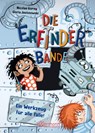 Die Erfinder-Bande 2. Ein Werkzeug für alle Fälle! - Nicolas Gorny - 9783751401029