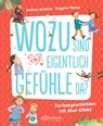 Wozu sind eigentlich Gefühle da? - Andrea Schütze - 9783751401265