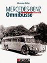 Mercedes-Benz Omnibusse, Zweiter Band - Alexander Weber - 9783751610728