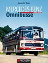 Mercedes-Benz Omnibusse, Dritter Band - Alexander Weber - 9783751610735