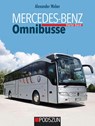 Mercedes-Benz Omnibusse, Vierter Band - Alexander Weber - 9783751610742