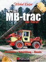 Werner MB-trac im Forst - Michel Kaiser - 9783751611596