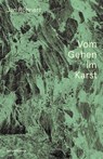 Vom Gehen im Karst - Jan Volker Röhnert - 9783751802031
