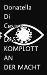 Das Komplott an der Macht - Donatella Di Cesare - 9783751803748