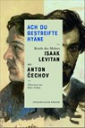 Ach Du gestreifte Hyäne. - Anton Cechov ; Isaak Levitan - 9783751806039