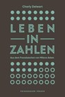 Leben in Zahlen - Charly Delwart - 9783751806275