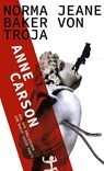 Norma Jeane Baker von Troja - Anne Carson - 9783751810227