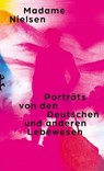 Porträts von den Deutschen und anderen Lebewesen - Madame Nielsen - 9783751810555