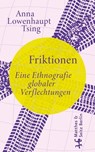 Friktionen - Anna Lowenhaupt Tsing - 9783751820356