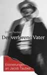 Der verlorene Vater - Ethan Taubes - 9783751821094