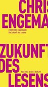 Die Zukunft des Lesens - Christoph Engemann - 9783751830423