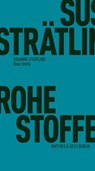 Rohe Stoffe - Susanne Strätling - 9783751830461