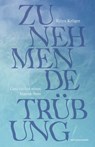 Zunehmende Trübung - Björn Kröger - 9783751840484