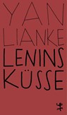 Lenins Küsse - Lianke Yan - 9783751845359