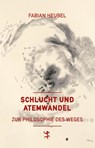 Schlucht und Atemwandel - Fabian Heubel - 9783751852524