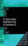 Alabama 2 - Franziska Dehkordy - 9783751870092