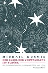 Der Engel der Verwandlung ist zurück - Michail Kusmin - 9783751880442