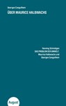 Über Maurice Halbwachs - Georges Canguilhem ; Henning Schmidgen - 9783751890076