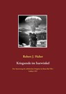 Kriegsende im Isarwinkel - Robert J Huber - 9783751919661