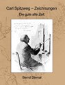 Carl Spitzweg - Zeichnungen - Bernd Sternal - 9783751931649