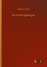 The Norsk Nightingale - William F Kirk - 9783752304237