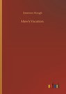 Maw's Vacation - Emerson Hough - 9783752317763