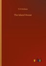 The Island House - F H Holmes - 9783752319699