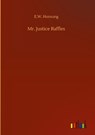 Mr. Justice Raffles - E W Hornung - 9783752359077