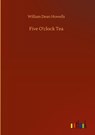 Five O'clock Tea - William Dean Howells - 9783752374650