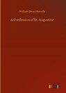 A Confession of St. Augustine - William Dean Howells - 9783752403565