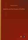 Matelda and the Cloister of Hellfde - Frances Bevan - 9783752415117