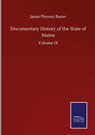 Documentary History of the State of Maine - James Phinney Baxter - 9783752501056
