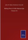 Bishop Percy's Folio Manuscript - John W Furnivall Frederick J Hales - 9783752511093
