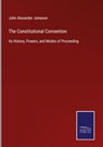 The Constitutional Convention - John Alexander Jameson - 9783752533118