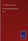 The Journal of Mental Science - Henry Maudsley ; C L Robertson - 9783752533590