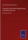 Transactions of the Eclectic Medical Society of the State of New York - New York Eclectic Medical Society - 9783752534634