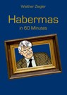 Habermas in 60 Minutes - Walther Ziegler - 9783752612370