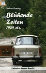 Blühende Zeiten - 1989 etc. - Stefan Koenig - 9783752925869