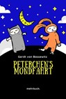 Peterchens Mondfahrt: Der Bilderbuchklassiker mit den Illustrationen der Originalausgabe - Gerdt von Bassewitz - 9783753196893
