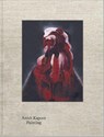 Anish Kapoor. Painting - ATTLEE,  James ; Chapman, Clare ; Ridgway, Emma - 9783753301259