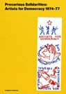 Precarious Solidarities - Rasheed Araeen - 9783753304267