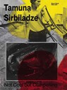 Tamuna Sirbiladze. Not Cool but Compelling - Stella Rollig ; Sergey Harutoonian - 9783753306407