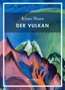 Klaus Mann: Der Vulkan. Vollständige Neuausgabe - Klaus Mann - 9783753801926